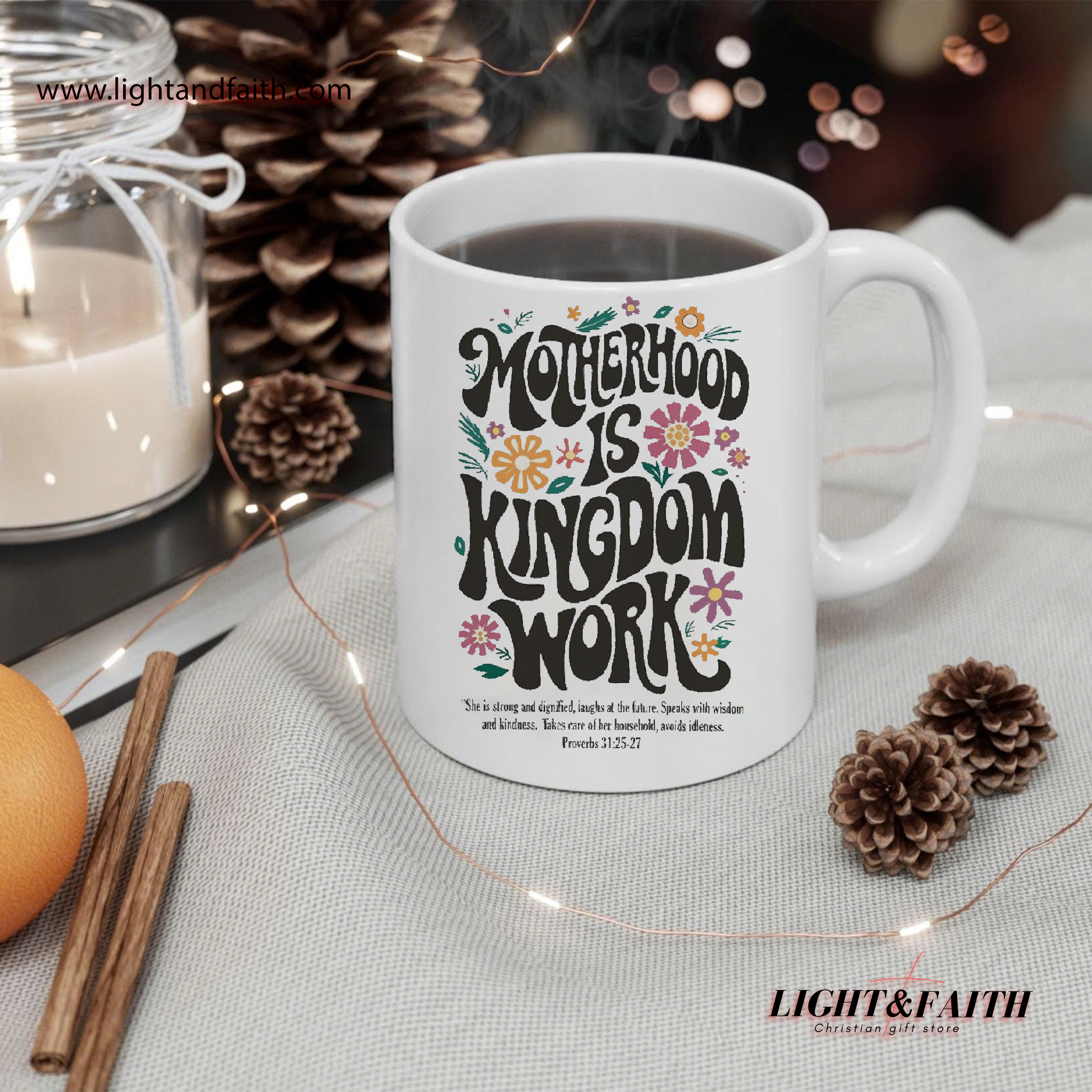 Motherhood Is Kingdom Work Mug – Proverbs 3125-27 Christian Mom Coffee Cup, Faith-Based Gift for Mothers, Inspirational Scripture Mug MULAF08